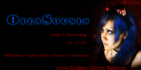 OpenSounds - alle 14 Tage live auf German-Gothic-Radio.de